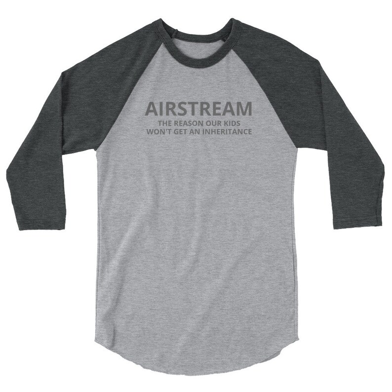 Inheritance Airstream Shirt, Airstream Trailer, Airstream Gift, Airstream Camper, Camping Gift, Happy Camper Shirt, RV Gift, Gift For Camper image 6