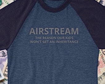 Inheritance Airstream Shirt, Airstream Trailer, Airstream Gift, Airstream Camper, Camping Gift, Happy Camper Shirt, RV Gift, Gift For Camper