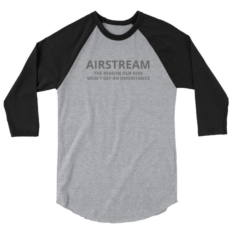 Inheritance Airstream Shirt, Airstream Trailer, Airstream Gift, Airstream Camper, Camping Gift, Happy Camper Shirt, RV Gift, Gift For Camper image 5