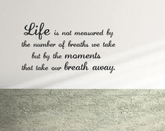 Life Breaths Quote Decal - Vinyl Wall Sticker