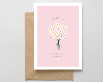 I Pick You - Bridesmaid Card