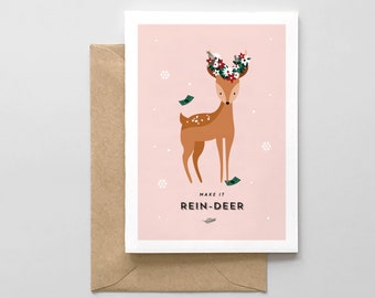 Make it Rein-deer - Greeting Card