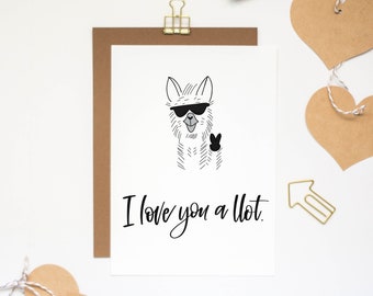 Greeting Card, I Love You Allot,  Llama Jokes, Funny Card, Valentine's Day