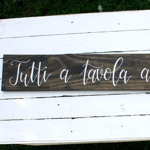 Tutti a Tavola a Mangiare Reclaimed Wood Sign Italian Kitchen Sign Dining Room Sign Eat Sign Rustic Sign Mangia Sign image 1