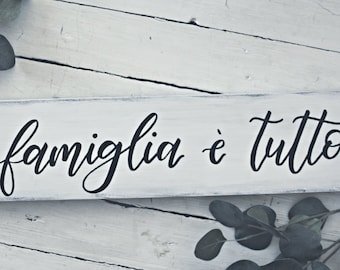 Reclaimed Wood Family Sign: Hand Lettered Italian Phrase