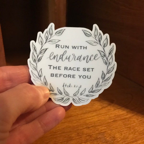 Run the Race with Endurance Vinyl Sticker - Bible Verse Sticker - Hebrews 12:1 Sticker - Water Bottle Sticker