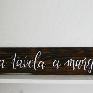 Tutti a Tavola a Mangiare Reclaimed Wood Sign Italian Kitchen Sign Dining Room Sign Eat Sign Rustic Sign Mangia Sign image 2