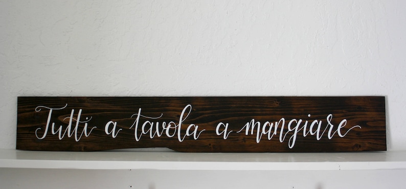 Tutti a Tavola a Mangiare Reclaimed Wood Sign Italian Kitchen Sign Dining Room Sign Eat Sign Rustic Sign Mangia Sign image 2