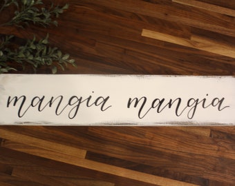 Mangia Mangia Holzschild: Handbeschriftet Italienisches Küchendekor