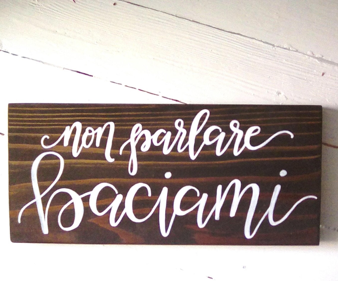 Don't Talk Kiss Me Sign Non Parlare Baciami Sign Etsy