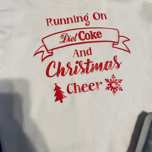 Running on Diet Coke and Christmas cheer Holiday Christmas Sweatshirt