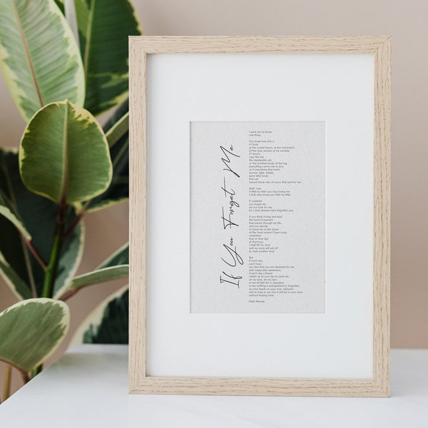 If you forget me Print by Pablo Neruda Print Framed - If you forget me - Funeral reading - Bereavement gift - Pablo Neruda Poem - Memorial