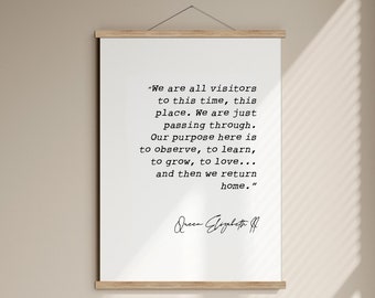We are all visitors in this time quote by Queen Elizabeth II, Proverb poster, Royalist framed print