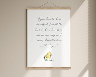 If You Live To Be Hundred by AA Milne Print - Winnie the Pooh Quote Friendship gift, Couple Gift, Anniversary gift, wedding gift