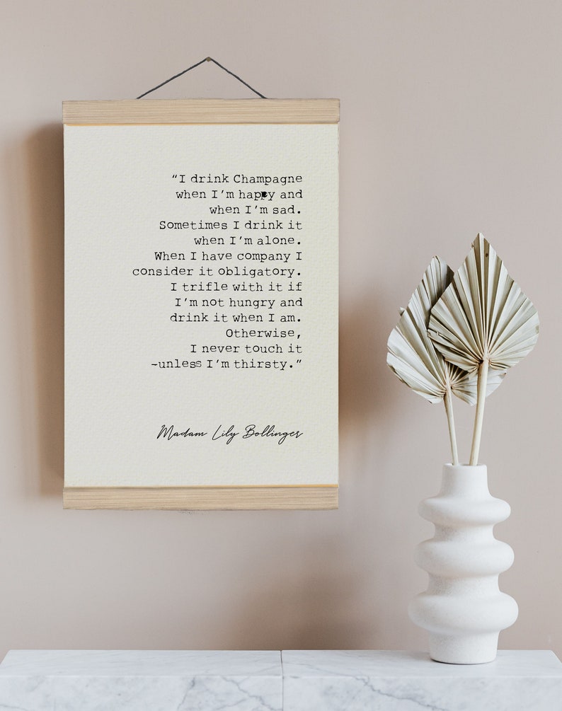 Champagne Quote Lily Bollinger Champagne Quote Art Print I drink Champagne when Im happy Fun Wall Decor wall art poster image 3