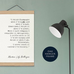 Champagne Quote Lily Bollinger Champagne Quote Art Print I drink Champagne when Im happy Fun Wall Decor wall art poster image 5