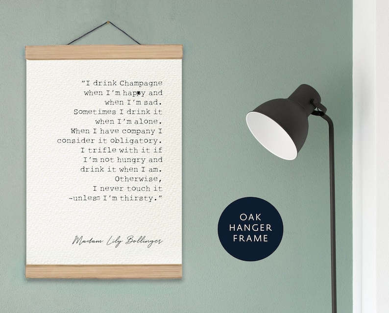 Champagne Quote Lily Bollinger Champagne Quote Art Print I drink Champagne when Im happy Fun Wall Decor wall art poster image 5