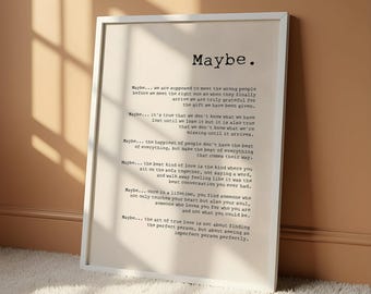 Maybe Poem Print, Romantic Gift, Script Poetry Wall Art