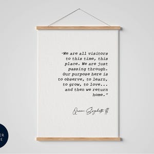 We are all visitors in this time quote by Queen Elizabeth II, Proverb poster, Royalist framed print