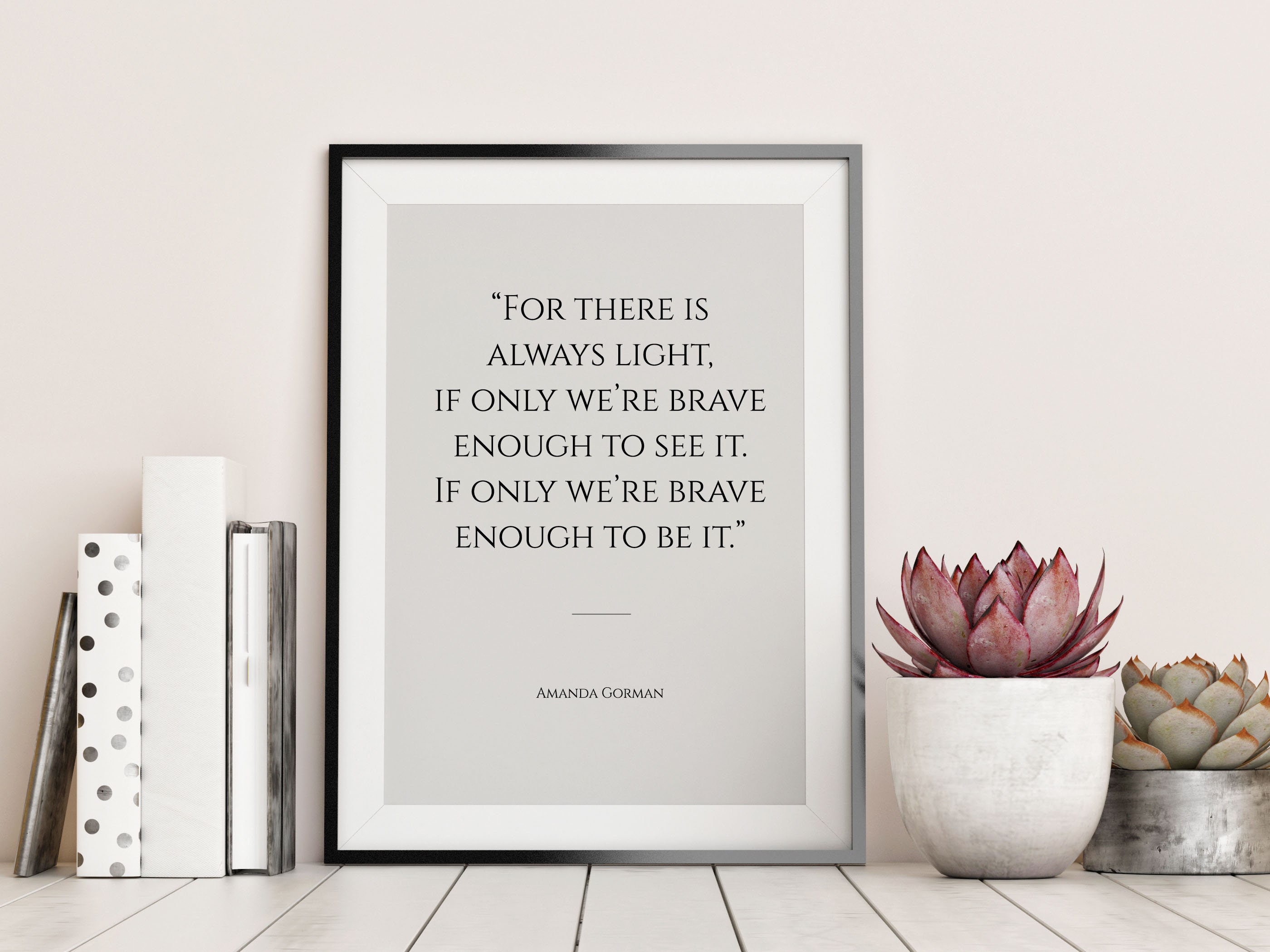 For There Is Always Light Quote Poem By Amanda Gorman Joe Etsy Uk