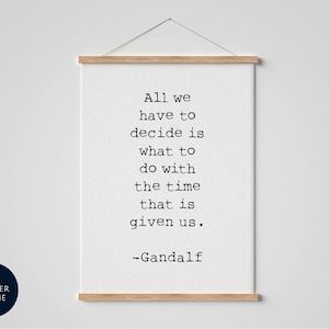 All we have to decide / Time / Book Quote Print / Framed Poster