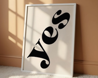 Ja Typografie Print | Minimalistisches Motivationszitat Poster | Mutige moderne Wandkunst | Positive Affirmation Dekor | Inspirierendes Geschenk