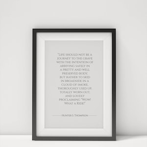 Citazione di Hunter S. Thompson, Stampa "la vita non dovrebbe essere un viaggio verso la tomba" Stampa artistica con cornice - Citazione di avventura
