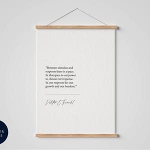 Viktor Frankl quote, Between stimulus and response framed poster print