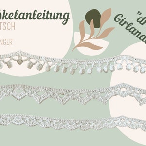 Könnte beinhalten: Häkelanleitung in Deutsch für drei weiße Häkelgirlanden. Die Anleitung ist für Anfänger und enthält den Text "Häckeleitung", "DEUTSCH", "LEVEL", "ANFÄNGER" und "drei Girlanden".
