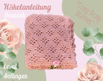 Rosy Cozy Blanket baby blanket CROCHET PATTERN crochet instructions digital PDF download, 1 instruction in German and English, crochet for babies