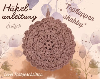 Pot holder shabby CROCHET PATTERN crochet pattern digital PDF download, 1 pattern in German