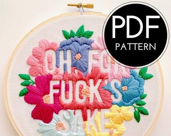 digital hand embroidery pattern | oh for fucks sake | hand embroidery | digital PDF download | embroidery pdf | embroidery pattern