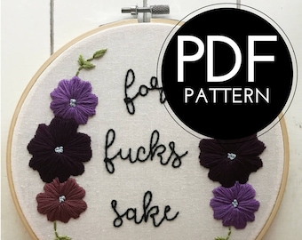 digital hand embroidery pattern | for fucks sake design | digital PDF download | embroidery pdf | embroidery pattern