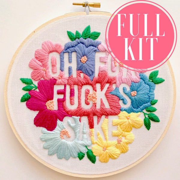oh, for fuck's sake | full kit | hand embroidery kit | embroidery kit | diy embroidery | diy kit | embroidery pattern | modern embroidery