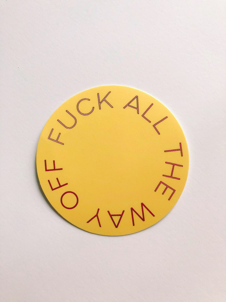 STICKER Fuck All the Way off Vinyl Sticker Decal Etsy