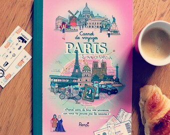 Paris travel diary to fill (illustrated, fun, educational) for adults and children