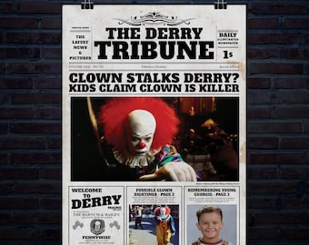 May include: A vintage-style poster for "The Derry Tribune" newspaper, featuring the headline "Clown Stalks Derry? Kids Claim Clown Is Killer." The poster includes images of a clown and other related content, with the text "Pennywise" and "Welcome to Derry, Maine."