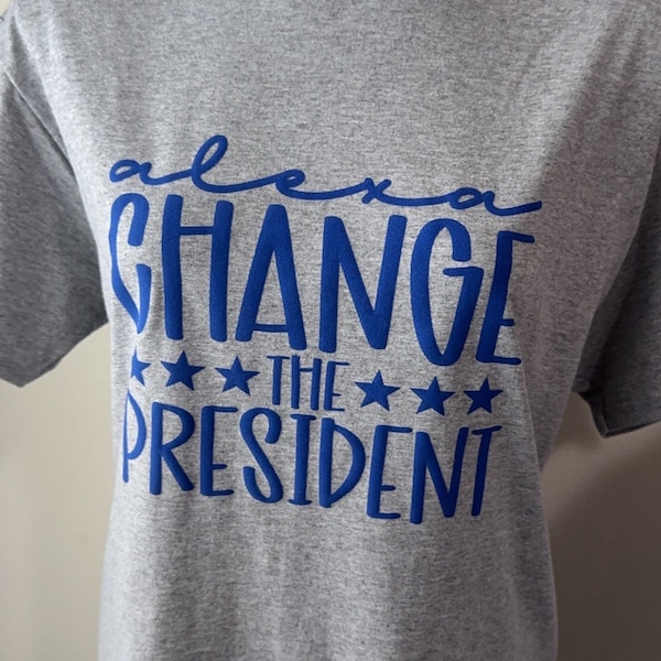 Alexa change the president t shirt