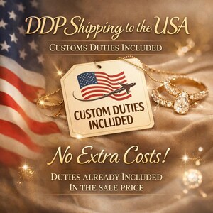 May include: The image shows a tag with an American flag and airplane, with the text "Custom Duties Included." The words "DDP Shipping to the USA" and "No Extra Costs!" are also displayed. Two diamond rings are in the background, set against a gold fabric.