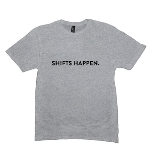 Server Humor, Waiter Waitress T-Shirt, Shifts Happen, Server T-Shirt, Bartender, Restaurant Industry Humor, Black, Grey