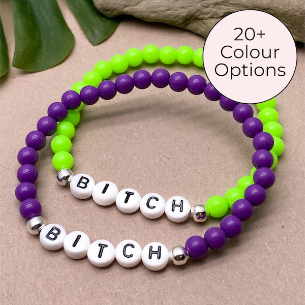 BITCH Bracelet, Funny Bracelet, Bitch Bead Bracelet Acrylic Beads, Gift For Her BFF, Gift For Best Friend, Funny Rude Hen Do Bracelet