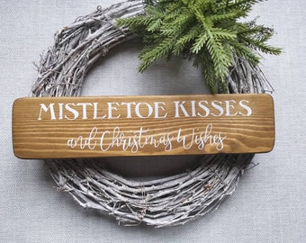 Wooden Christmas sign, Festive decor Farmhouse Country kitchen, Mistletoe Kisses, Handpainted wording