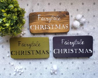 Christmas wooden sign | Fairytale Christmas | Festive Seasonal decor | Farmhouse Country kitchen