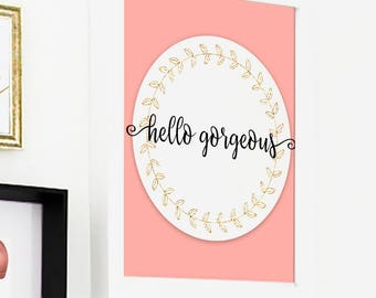 Chic Wall Art Hello Gorgeous Print Peach Office Decor Printable Art Poster Feminine Art Typography Inspirational Quote Instant Download Art
