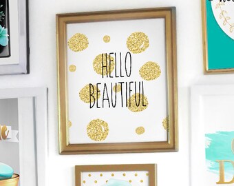 Hello Beautiful - Gold Glitter Dots Printable Poster, Typography Instant Download Art Decor