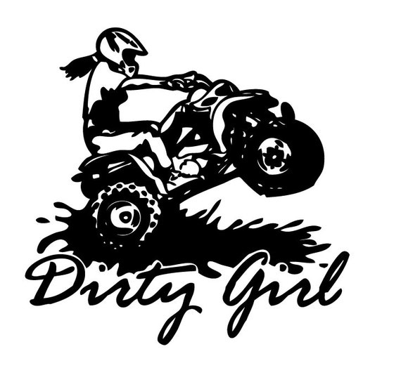 Dirty Girl 4 Wheeler Svg Etsy.