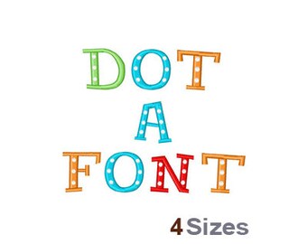 Dot Font - Machine Embroidery Font - 4 Sizes, Lettering, Alphabet, Font Set, Dot Font