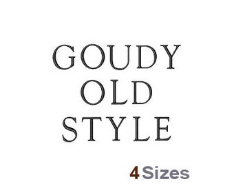 Goudy Old Style Font - Machine Embroidery Font - 4 Sizes, Lettering, Alphabet, Goudy Old Style Font, Machine Embroidery Applique Fonts