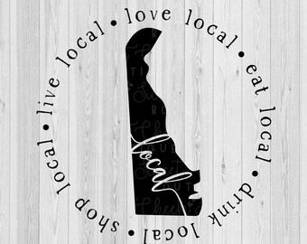 Delaware local svg, viver svg local, adorar svg local, comprar svg local, beber svg local, comer svg local, Delaware svg, silhueta svg, cricut svg