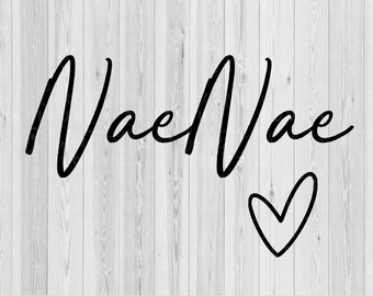 NaeNae coração svg, NaeNae svg, família svg, camisa svg, camisa de família svg, silhueta svg, cricut svg